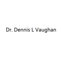 Dr. Dennis L Vaughan